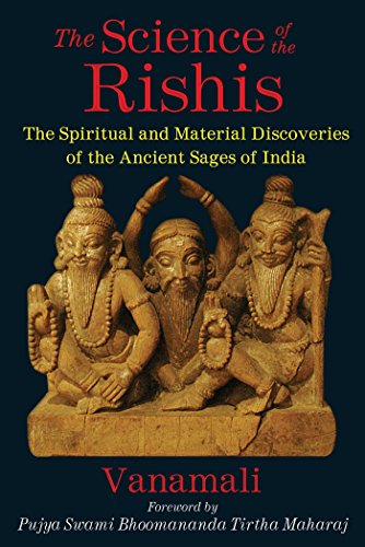 The Science of the Rishis: The Spiritual and Material Discoveries of the Ancient Sages of India book cover