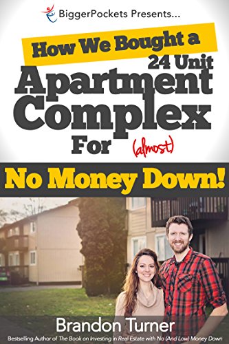 How We Bought a 24-Unit Apartment Building for (Almost) No Money Down: A BiggerPockets QuickTip Book book cover