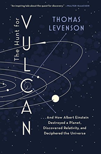 The Hunt for Vulcan: . . . And How Albert Einstein Destroyed a Planet, Discovered Relativity, and Deciphered the Universe book cover
