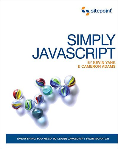 Simply JavaScript: Everything You Need to Learn JavaScript from Scratch book cover
