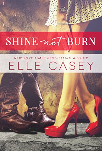 Shine Not Burn (Shine Not Burn, #1) book cover