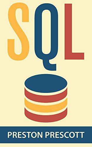 SQL: Learn the Structured Query Language for the Most Popular Databases including Microsoft SQL Server, MySQL, MariaDB, PostgreSQL, and Oracle book cover