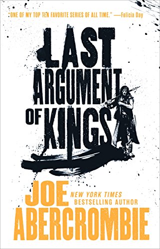 Last Argument of Kings (The First Law, #3) book cover