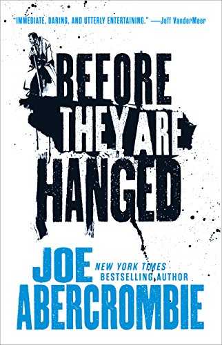 Before They Are Hanged (The First Law, #2) book cover