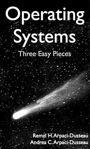 Operating Systems: Three Easy Pieces book cover