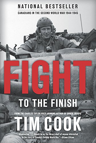 Fight to the Finish: Canadians in the Second World War, 1944-1945 book cover