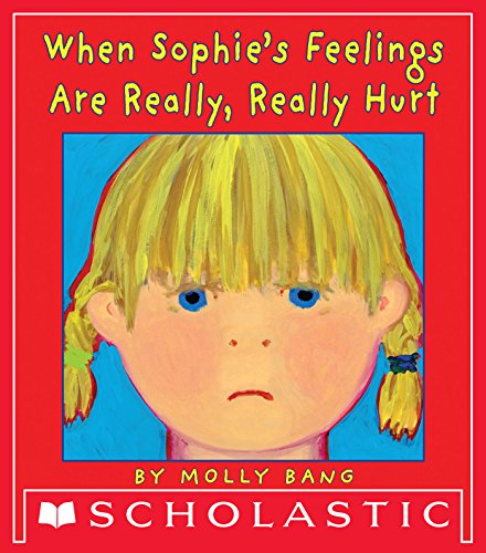 When Sophie's Feelings Are Really, Really Hurt book cover