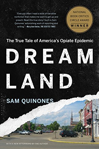 Dreamland: The True Tale of America's Opiate Epidemic book cover