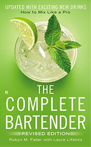 The Complete Bartender: Everything You Need to Know for Mixing Perfect Drinks book cover