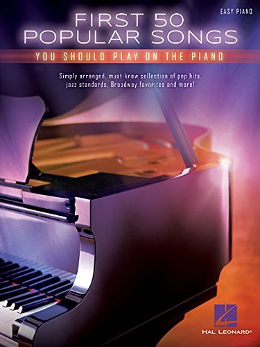 First 50 Popular Songs You Should Play on the Piano book cover