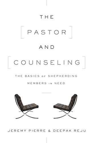 The Pastor and Counseling: The Basics of Shepherding Members in Need book cover
