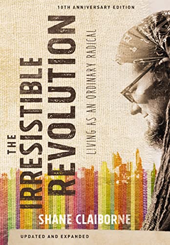 The Irresistible Revolution: Living as an Ordinary Radical book cover
