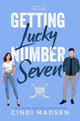 Getting Lucky Number Seven (Taking Shots, #1) book cover