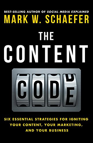 The Content Code: Six essential strategies to ignite your content, your marketing, and your business book cover