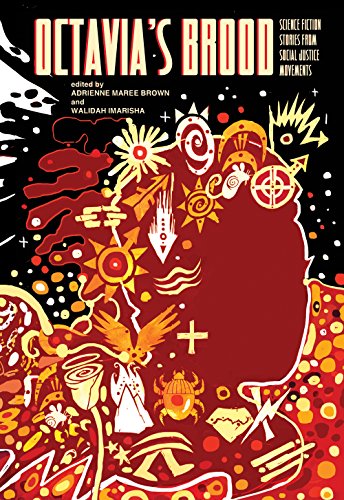 Octavia's Brood: Science Fiction Stories from Social Justice Movements book cover