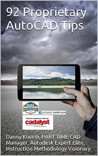 92 Proprietary AutoCAD Tips (AutoCAD Automation Program | AutoCAD Tutorial, Best Practices Only Book 1) book cover