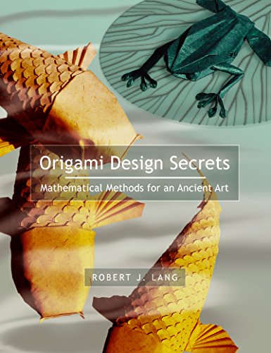 Origami Design Secrets: Mathematical Methods for an Ancient Art book cover