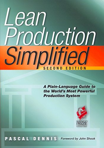 Lean Production Simplified, Second Edition: A Plain-Language Guide to the World's Most Powerful Production System book cover