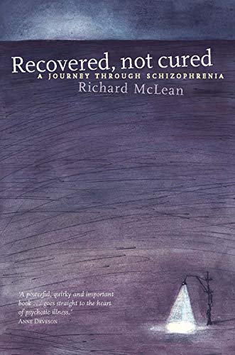 Recovered, Not Cured: A Journey Through Schizophrenia book cover