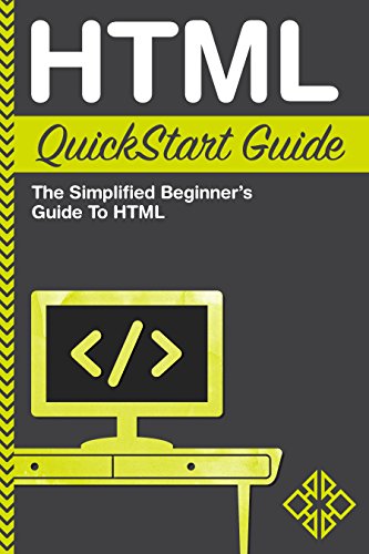 HTML QuickStart Guide: The Simplified Beginner's Guide to HTML book cover