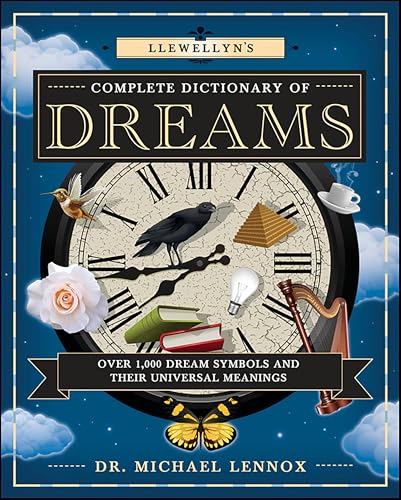 Llewellyn's Complete Dictionary of Dreams: Over 1,000 Dream Symbols and Their Universal Meanings book cover