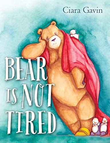 Bear Is Not Tired book cover