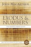Exodus and Numbers: The Exodus from Egypt (MacArthur Bible Studies)