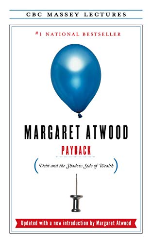 Payback: Debt and the Shadow Side of Wealth book cover