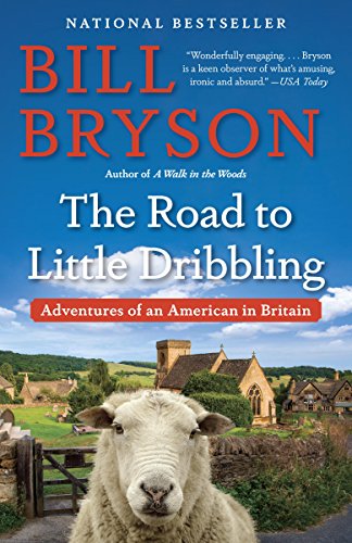 The Road to Little Dribbling: Adventures of an American in Britain book cover