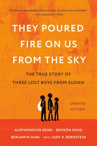 They Poured Fire on Us from the Sky: The True Story of Three Lost Boys from Sudan book cover
