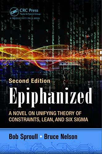 Epiphanized: A Novel on Unifying Theory of Constraints, Lean, and Six Sigma, Second Edition book cover