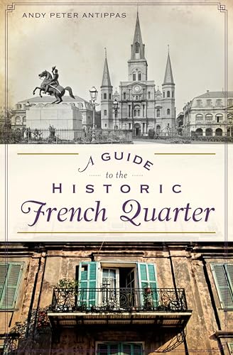 A Guide to the Historic French Quarter book cover