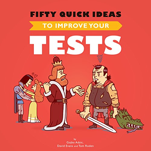 Fifty Quick Ideas To Improve Your Tests book cover