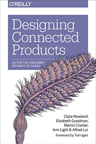 Designing Connected Products: UX for the Consumer Internet of Things book cover