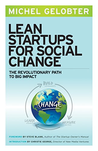 Lean Startups for Social Change: The Revolutionary Path to Big Impact book cover