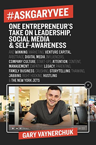 #AskGaryVee: One Entrepreneur's Take on Leadership, Social Media, and Self-Awareness book cover