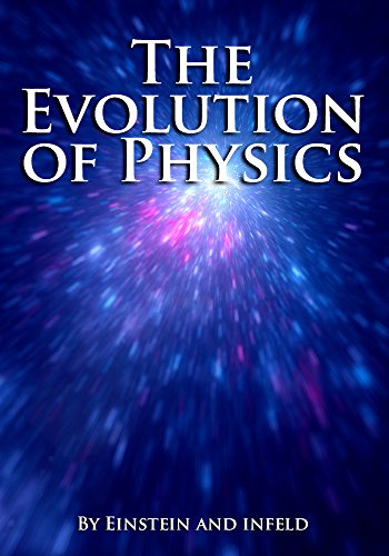 The Evolution of Physics: From Early Concepts to Relativity and Quanta book cover