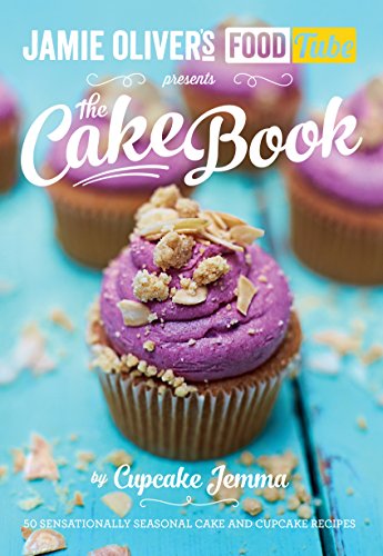 Jamie's Food Tube: The Cake Book book cover