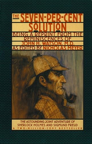 The Seven-Percent Solution (Nicholas Meyer Holmes Pastiches #1) book cover