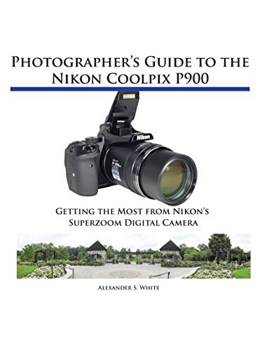 Photographer's Guide to the Nikon Coolpix P900 book cover