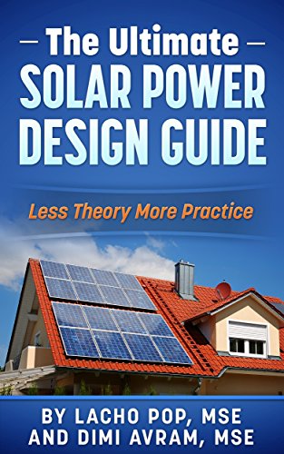 The Ultimate Solar Power Design Guide: Less Theory More Practice book cover