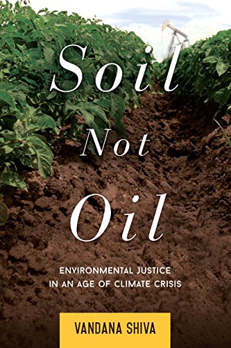 Soil Not Oil: Environmental Justice in an Age of Climate Crisis book cover
