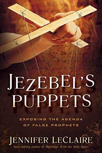 Jezebel's Puppets: Exposing the Agenda of False Prophets book cover
