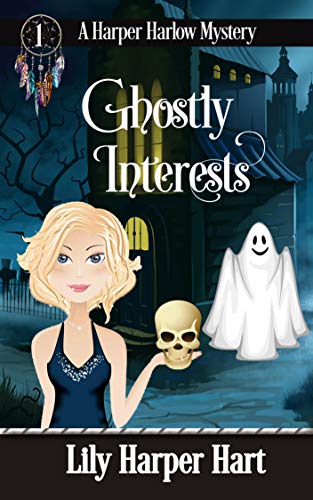 Cover of Ghostly Interests (A Harper Harlow Mystery Book 1)