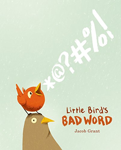 Little Bird's Bad Word book cover