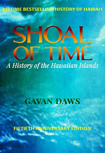 Shoal of Time: A History of the Hawaiian Islands book cover