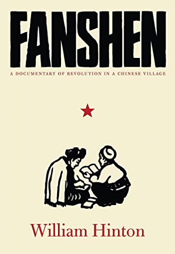 Fanshen: A Documentary of Revolution in a Chinese Village book cover