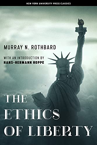 The Ethics of Liberty book cover