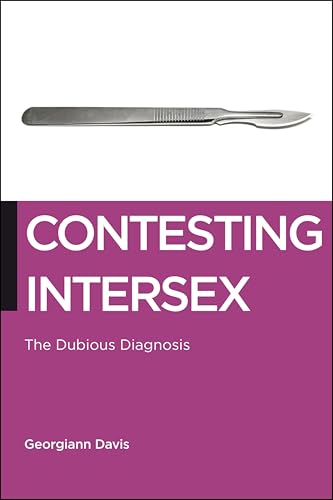Contesting Intersex: The Dubious Diagnosis book cover
