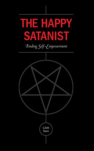 The Happy Satanist: Finding Self-Empowerment book cover